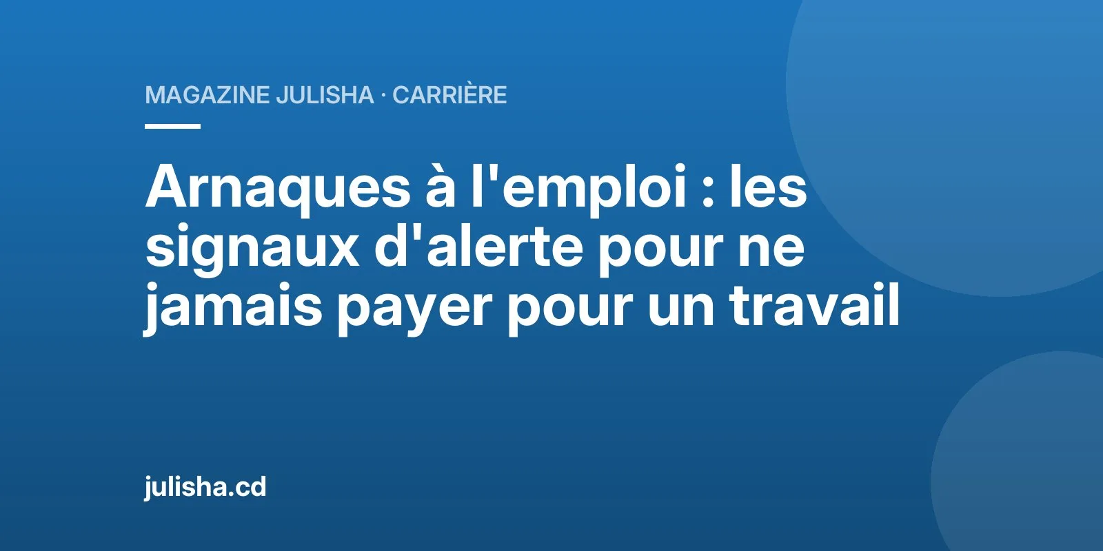 Arnaques à l'emploi : les signaux d'alerte pour ne jamais payer pour un travail